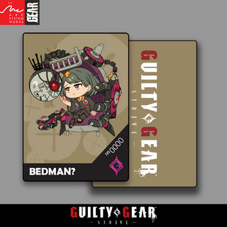 Guilty Gear -Strive- Event Exclusive Precious Chibi Card: BEDMAN?